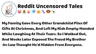 My Family Gave Every Other Grandchild Piles Of Gifts At Christmas Reddit Relationship Stories