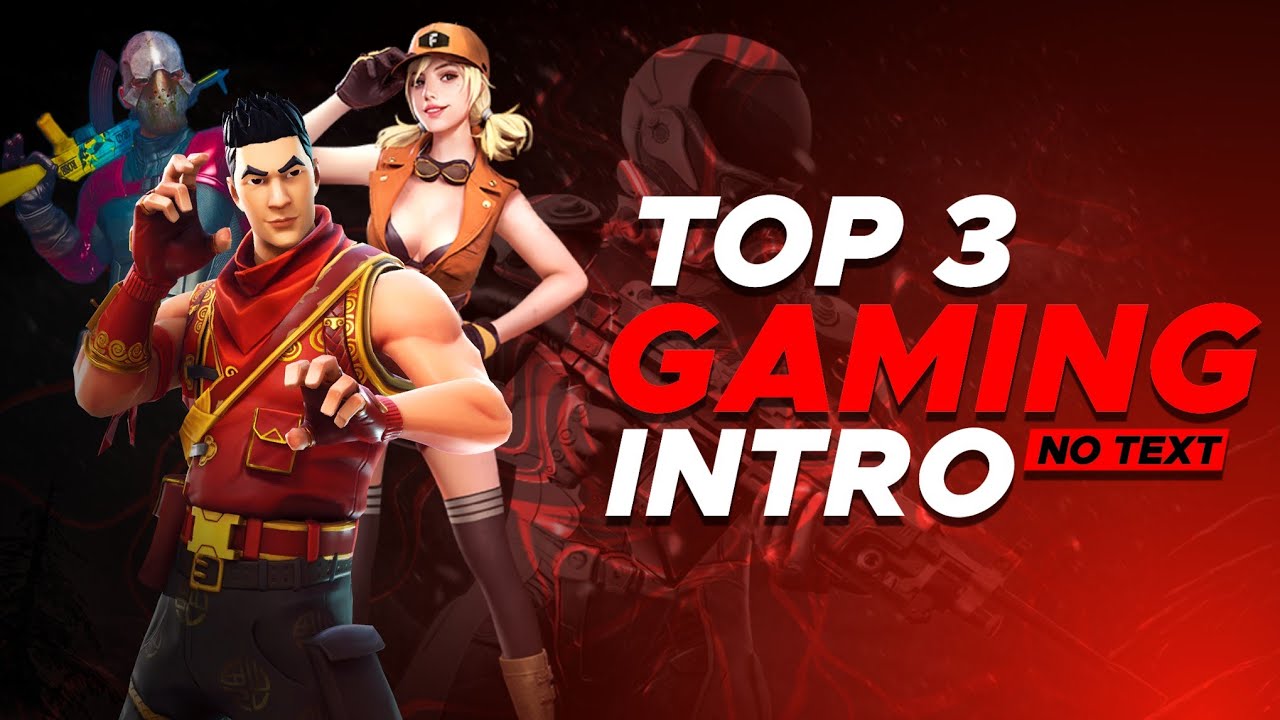 Top 3 Gaming Intro (No Text) | Free Download