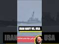 Iran Navy Threats US Warship