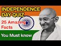 🇮🇳 Independence Day 2025 Special | 25 Amazing Facts & GK Questions About India | Naveena Studies