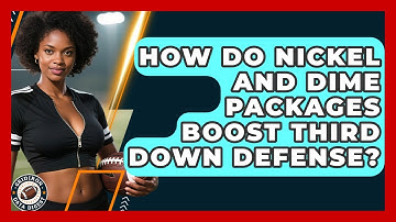 How Do Nickel And Dime Packages Boost Third Down Defense? - Gridiron Data Digest