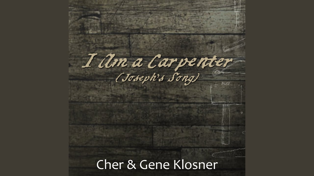 I Am a Carpenter (Joseph's Song) - YouTube