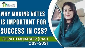 CSS Notes making Tips | Sorath Mubashir | PAS | CSS 2021 | Khudi Talks