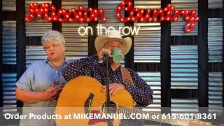 MISSION COUNTRY on the ROW with MIKE MANUEL #883