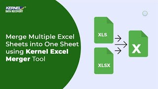 Merge Multiple Excel Sheets into One Sheet using Kernel Excel Merger Tool