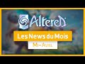  altered  les news du mois  miavril 2024