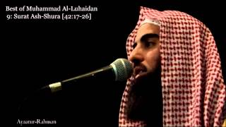 HOLY QURAN SURA EXCEPTIONAL AMAZING RECITATION BY MUHAMMAD AL LUHAIDAN 1