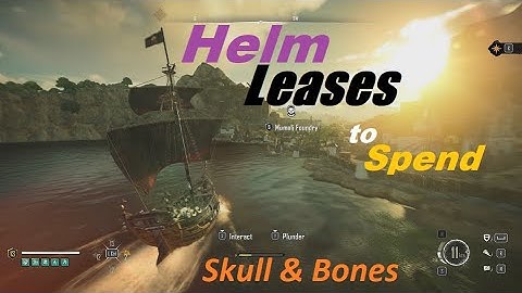 Skull & Bones: Helm Leases to Spend