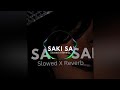O SAKI SAKI Slowed Reverb Nora Fatehi O SAKI SAKI Slowed Reverb Nora Fatehi