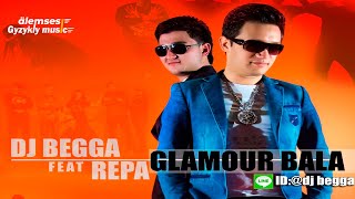 DJ BEGGA & Repa - Glamour bala (BEHISHT CLIP) Resimi