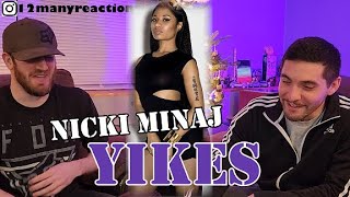 First Time Hearing: Nicki Minaj - Yikes -- Reaction