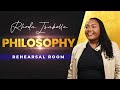 My Philosophy | Rehearsal Room|Rhoda Isabella