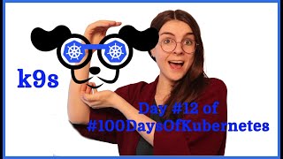 k9s -- you need this Kubernetes tool! Day 12 of #100DaysOfKubernetes