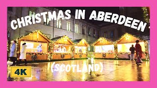 Christmas in Aberdeen | Scotland | Walking Tour | Christmas Market | ASMR | 4K | 🎄