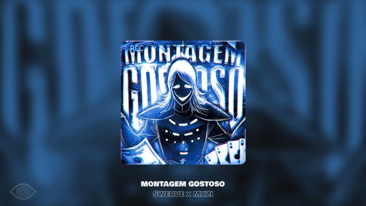 WERVE x MXZI - MONTAGEM GOSTOSO - YouTube