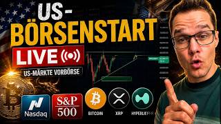 🔴LIVE US-BÖRSENSTART LIVE! Bitcoin HYPE und US Märkte DAS PASSIERT JETZT!
