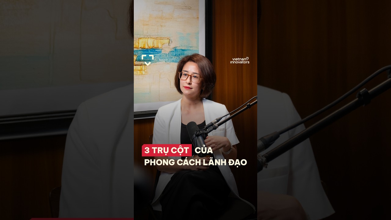 3 trụ cột của phong cách lãnh đạo 3 trụ cột của phong cách lãnh đạo