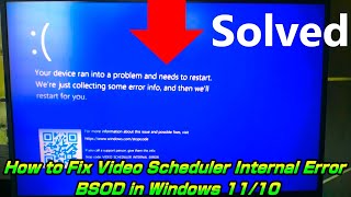 How To Fix Video Scheduler Internal Error Bsod In Windows 1110