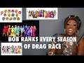 Bob Ranks Every Season of Rupaul&#39;s Drag Race