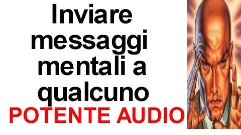 Inviare MESSAGGIO MENTALE a qualcuno-100% EFFICACE