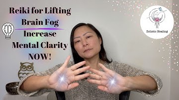 Reiki for Lifting Brain Fog 😶‍🌫️ Increase Mental Clarity NOW!