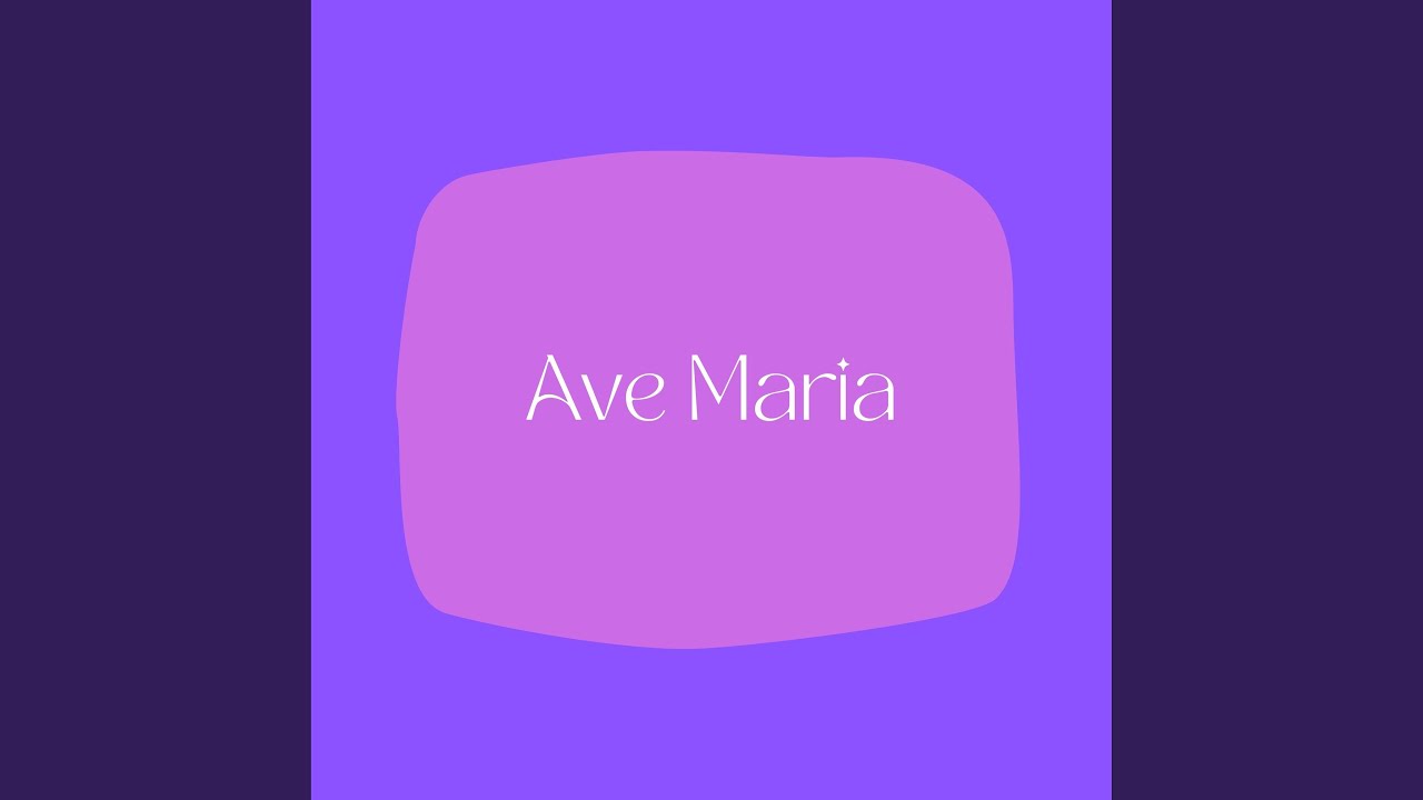 Ave Maria - YouTube Music