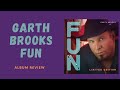 Garth Brooks - Fun ALBUM REVIEW