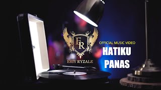 Eriy Ryzale - Hatiku Panas Feat. YK (Official Music Video)