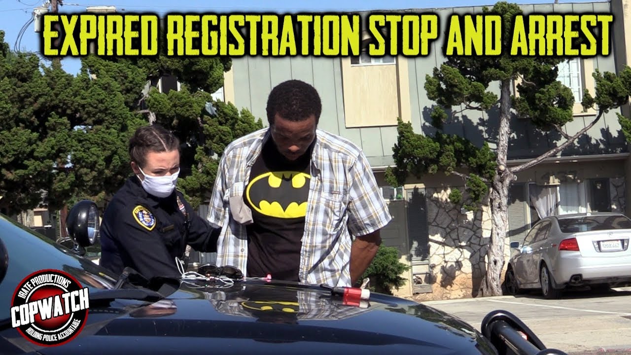 Copwatch | Expired Registration Stop & Arrest