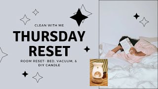 Thursday Reset | Clean with Me | Vacuum & DIY Candle | Life with Rae