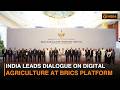 India Leads Dialogue on Digital Agriculture at BRICS Platform