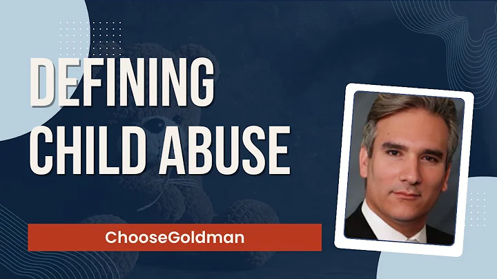 What is Considered Child Abuse - ChooseGoldman.com