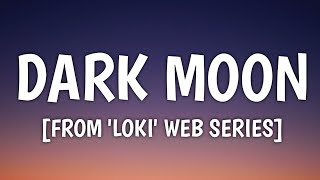 Video thumbnail of "Bonnie Guitar - Dark Moon (Lyrics) [From 'LOKI' web series]"