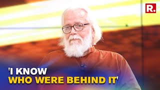 Nambi Narayanan Opens Up On Espionage Accusations; 'My Wife & Me Were Removed From An Autorickshaw'