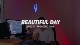 Beautiful Day Remix (Gerald Fay)