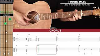 Future Days Guitar Cover Joel The Last Of Us Part 2 🎸|Tabs + Chords|