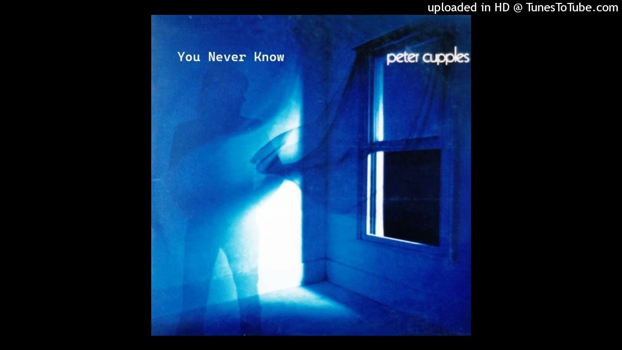 Peter Cupples - You Never Know (Extended Single Version 1981