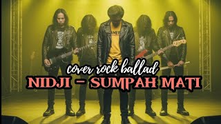 Nidji - Sumpah mati, Cover rock ballad | lagu musik band indonesia keren