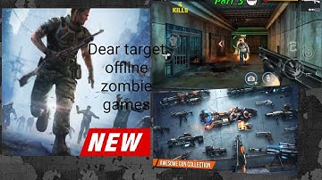 Dead target offline zombie games  https://youtu.be/m3GA82Y1oxA
