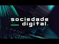 A NOVA ERA DA ENERGIA | SOCIEDADE DIGITAL - 13/05/24