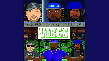 Vibes (feat. Chip-Fu & Tough Dumplin