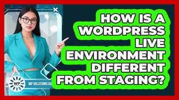 How Is A WordPress Live Environment Different From Staging? - WP Solutions Guru
