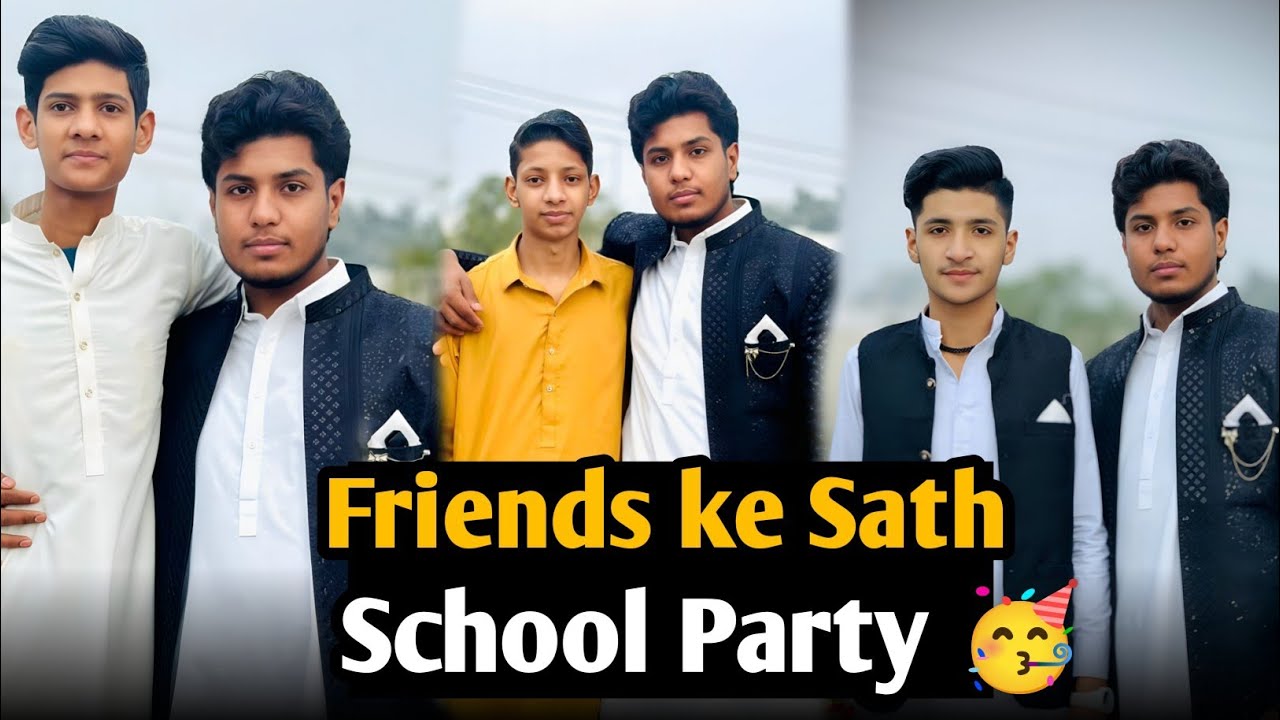 Best School Party With Friends 🎉