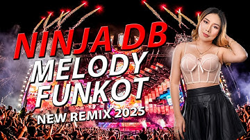 FUNKOT - NINJA DB [MELODY FUNKOT] NEW REMIX 2025 | BY DJ RERE MONIQUE REMIX