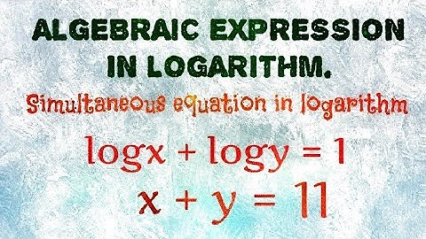Elective Mathematics (Further Maths) past question solved. Simultaneous equation in logarithm.