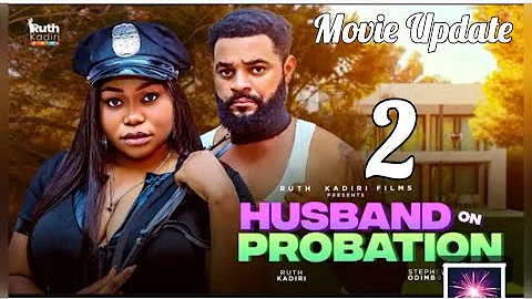 HUSBAND ON PROBATION 2~RUTH KADIRI,STEPHEN ODIMGBE (LATEST NOLLYWOOD)#movie #2025 