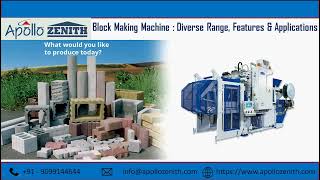 Block Making Machine Diverse Range, Features   Applications
