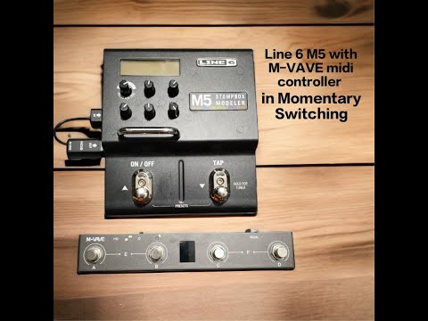 MOMENTARY SWITCHING ON LINE 6 M5 WITH M-VAVE CHOCOLATE MIDI