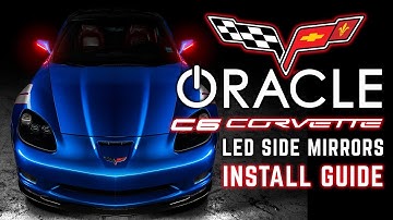 ORACLE C6 Corvette LED Side Mirrors Demo + Install Guide