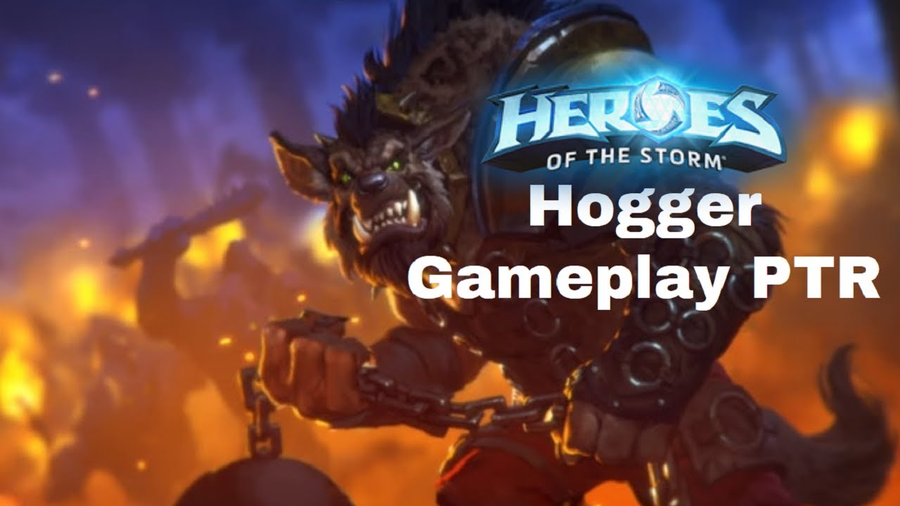 Hogger Gameplay In Heroes Of The Storm PTR YouTube
